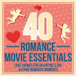 40 Romance Movie Essentials | 101 Strings Orchestra