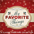 My Favorite Things: A Classic Christmas Collection | The Hollywood Soundstage Chorus