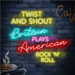 Twist and Shout: Britain Plays American Rock'n'Roll | Freddie Fingers Lee