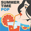 Summertime Pop | The Foundations