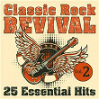 Classic Rock Revival: 25 Essential Hits, Vol. 2 | Mickey Finn's T-rex