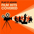 Play It Again: Film Hits Covered | Sounds Orchestral