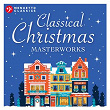 Classical Christmas Masterworks | Lowell Mason