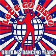 Let's Go Disco: Britain's Dancing Years | Jimmy James