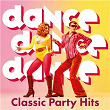 Dance, Dance, Dance: Classic Party Hits | The Drifters