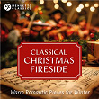 Classical Christmas Fireside: Warm Romantic Pieces for the Winter | Piotr Ilyitch Tchaïkovski