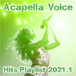 Acapella Voice Hits 2021.1 | T Amara