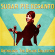 Anthology: The Deluxe Collection | Sugar Pie Desanto