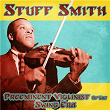 Preeminent Violinist of the Swing Era (Remastered) | Stuff Smith