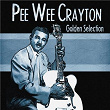 Golden Selection (Remastered) | Pee Wee Crayton