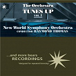 The Orchestra Tunes Up, Vol. 1 | New World Symphony Orchestra, Raymond Thomas