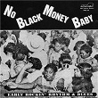 No Black Money Baby | Bill Harris