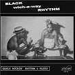 Black Which-A-Way Rhythm | Robert & Jimmy