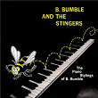 The Piano Stylings of B. Bumble | B Bumble & The Stingers