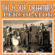 Percolator (Remastered) | The Four Dreamers