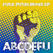 Abcdefu (Fuck Putin Remix Ep) | Maidan