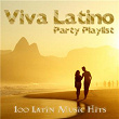 Viva Latino Party Playlist (100 Latin Music Hits) | Cuba Vista