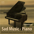 Sad Music Piano: Emotional Piano Music in Minor for Reflection, Rain & Thunderstorm Sounds | Torsten Abrolat, Syncsouls
