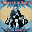Rock and Roll Melodies (Remastered) | B Bumble & The Stingers