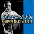 Bourrée de complexes (Remastered) | Boris Vian