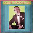 Presentando a Angel D'agostino | Angel D Agostino