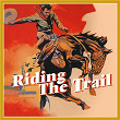 Riding the Trail | Cliff Carlisle & Little Tommy