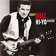 Hi-Yo Silver | Eddy Bell & The Bel-aires