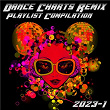 Dance Charts Remix Playlist Compilation 2023.1 | Wildberry Lillet