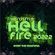 Hardstyle Hellfire 2022.2 - Enter the Madness | D Block & S Te Fan