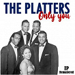 Only You (Remastered) | The Platters