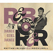 Rhythm & Blues Goes Rock & Roll, Vol. 3 - Dance Girl Dance | Eddie Dugosh & The Ah-ha Playboys