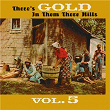 Thers's Gold in Them There Hills, Vol. 5 | Chuck Ray & His Gang