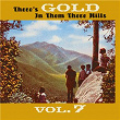 Thers's Gold in Them There Hills, Vol. 7 | Dick Miller