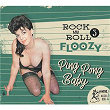 Rock 'n' Roll Floozy, Vol. 3 - Ping Pong Baby | Billy Barnette & The Searchers