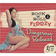 Rock 'n' Roll Floozy, Vol. 4 - Dangerous Redhead | Johnny Rebb & His Rebels