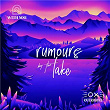 Katermukke & With You: Rumours by the Lake | Niconé, Dirty Doering, Eleonora