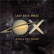Last Exit Space | Niconé, Dirty Doering
