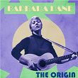 The Origin | Barbara Dane