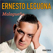 Malagueña (Remastered) | Ernesto Lecuona