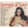 Rockabilly Love, Vol. 1 - Servant of Love | Gene Wyatt