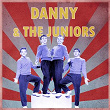 Presenting Danny & The Juniors | Danny & The Juniors