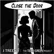 Close the Door | Jtreece, The Terri Green Project, Terri Green