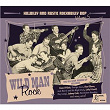 Wild Man Rock | Gene O'quin