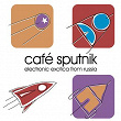 Café Sputnik | Messer Chups