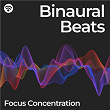 Binaural Beats: Focus Concentration | Binaural Beats Brain Waves, Beatwaves, Binaural Beats Collective