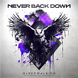 Sleepwalking | Never Back Down
