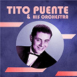 Presenting Tito Puente & His Orchestra | Tito Puente