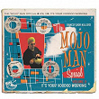The Mojo Man Special, Vol. 3 - It's Your Voodoo Working | Deep River Boys