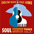 Cheatin' Hearts & Crazy Arms - Soul Country Tunes, Vol. 9 | Pee Wee Crayton