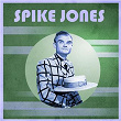 Presenting Spike Jones | Spike Jones